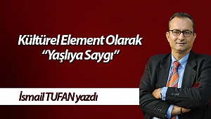 Kültürel Element Olarak “Yaşlıya Saygı”