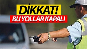 Sürücüler dikkat!