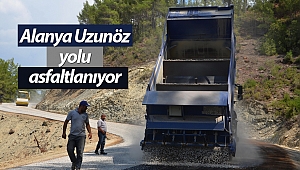 Alanya  Uzunöz yolu asfaltlanıyor