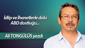 İdlip  ve İhanetlerle dolu ABD dostluğu... 