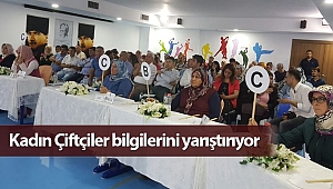 Kadın Çiftçiler bilgilerini yarıştırıyor