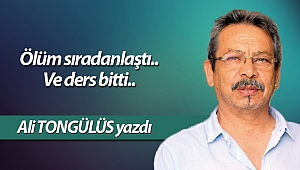 Ölüm sıradanlaştı.. Ve ders bitti..
