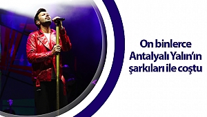 Antalya Cumhuriyet Bayramı’nı Yalın’la kutladı 