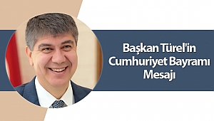  Başkan Türel'in 29 Ekim Cumhuriyet Bayramı Mesajı
