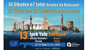 İpek Yolu Belediye Başkanları Forumu başlıyor