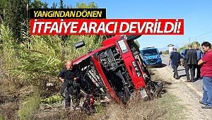 Yangından dönen itfaiye aracı devrildi! (Videolu)