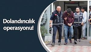 Antalya'da dolandırıcılık operasyonu!