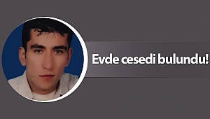 Evde tabancayla başından vurulmuş halde bulundu!