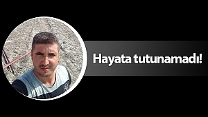 Kazada ağır yaralanan şahıs hayata tutunamadı!