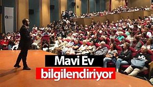 Mavi Ev bilgilendiriyor
