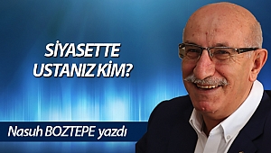 SİYASETTE USTANIZ KİM?