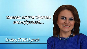 TAMAMLAYICI TIP YÖNTEMİ BACH ÇİÇEKLERİ…
