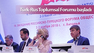 Türk-Rus Toplumsal Forumu başladı