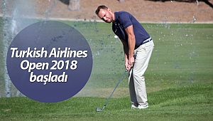 Turkish Airlines Open 2018 başladı