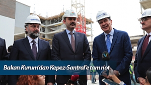 Bakan Kurum’dan Kepez-Santral’e tam not