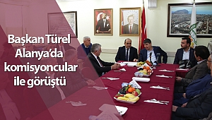 Başkan Türel Alanya’da komisyoncular ile görüştü