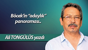Böcek’in “adaylık” panoraması..