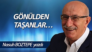 GÖNÜLDEN TAŞANLAR…