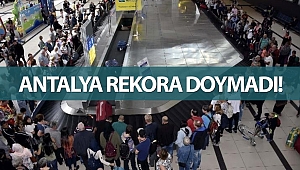 Antalya 2019'a da turizm rekoruyla girdi!