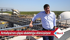 Antalya’nın çöpü 135 bin konutu aydınlatıyor