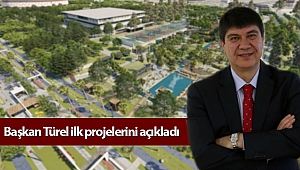 Başkan Türel ilk projelerini açıkladı