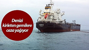 Büyükşehir denizi kirleten gemilere ceza yağdırdı