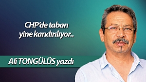CHP’de taban yine kandırılıyor..
