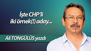 İşte CHP’li iki örnek(!) aday..