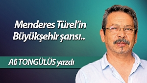 Menderes Türel’in Büyükşehir şansı..