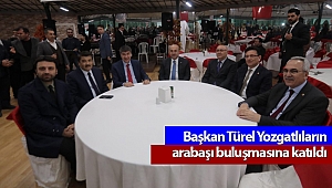 Başkan Türel Yozgatlıların arabaşı buluşmasına katıldı