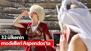 32 ülkenin modelleri Aspendos'ta