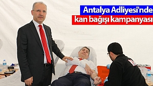 Antalya Adliyesi'nde kan bağışı kampanyası