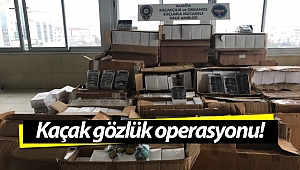 Antalya'da gümrük kaçağı güneş gözlüğü ele geçirildi!
