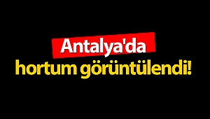 Antalya'da hortum böyle görüntülendi!