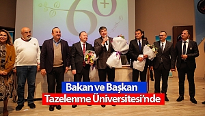Bakan Çavuşoğlu ve Başkan Türel Tazelenme Üniversitesi’nde