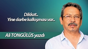 Dikkat.. Yine darbe kalkışması var..