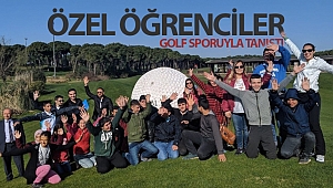 Özel öğrenciler golf sporuyla tanıştı