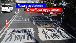 Yaya geçitlerinde ‘Önce Yaya’ uygulaması 