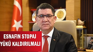 ESNAFIN STOPAJ  YÜKÜ KALDIRILMALI