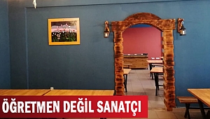 ÖĞRETMEN DEĞİL SANATÇI