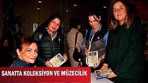 SANATTA KOLEKSİYON VE MÜZECİLİK