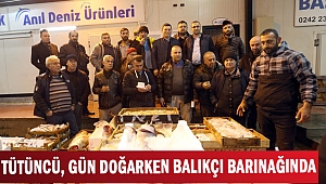 TÜTÜNCÜ,  GÜN DOĞARKEN BALIKÇI BARINAĞINDA