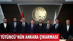 TÜTÜNCÜ'NÜN ANKARA ÇIKARMASI