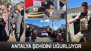 ANTALYA ŞEHİDİNİ UĞURLUYOR