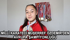 MİLLİ KARATECİDEN  AVRUPA ŞAMPİYONLUĞU