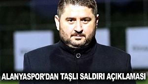Alanyaspor'dan taşlı saldırı açıklaması