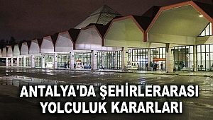 Antalya'da şehirlerarası yolculuk kararları