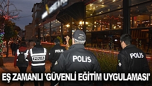 Eş zamanlı 'Güvenli Eğitim Uygulaması'