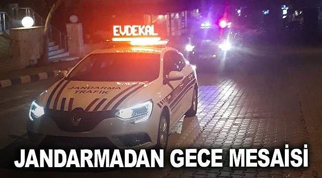 Jandarmadan gece mesaisi