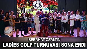 Sebahat Özaltın Ladies Golf Turnuvası sona erdi